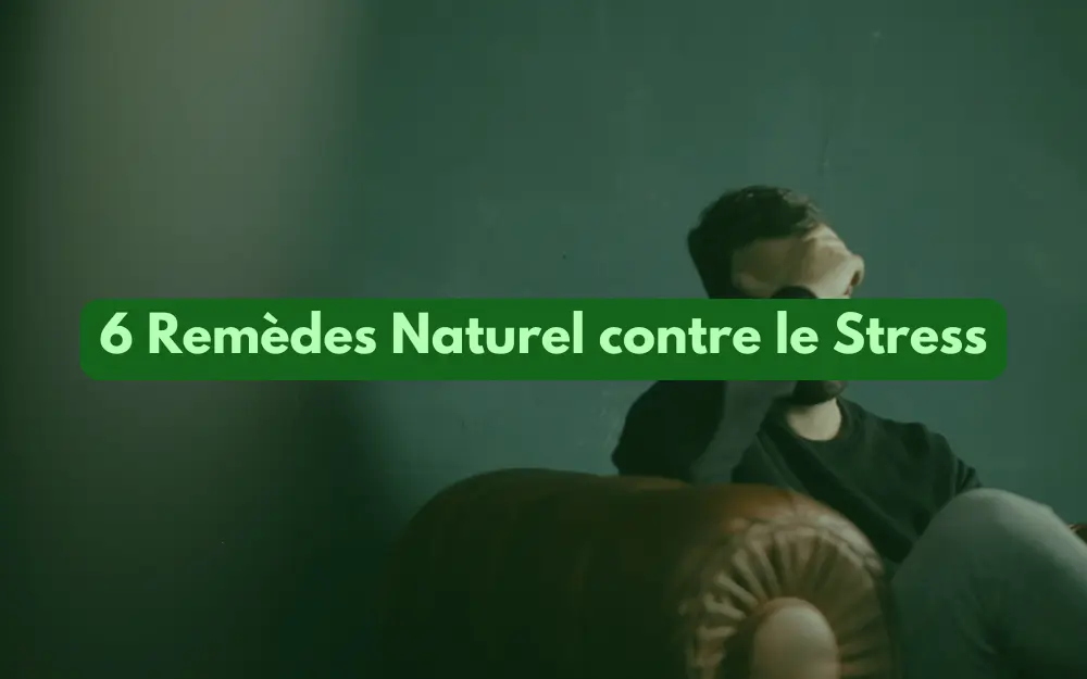 liste de remèdes contre le stress